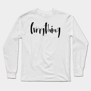 Everything |  is fine | Perfectly Long Sleeve T-Shirt